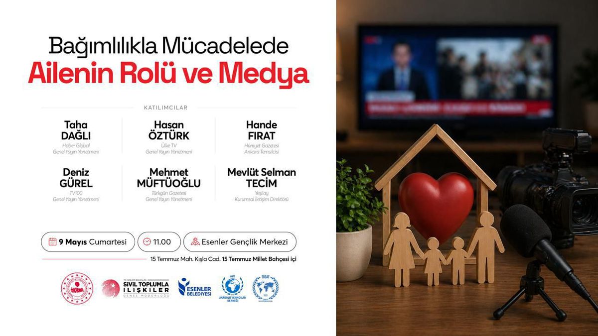 “Bağımlılıkla Mücadelede Ailenin Rolü ve Medya” Esenler’de konuşulacak