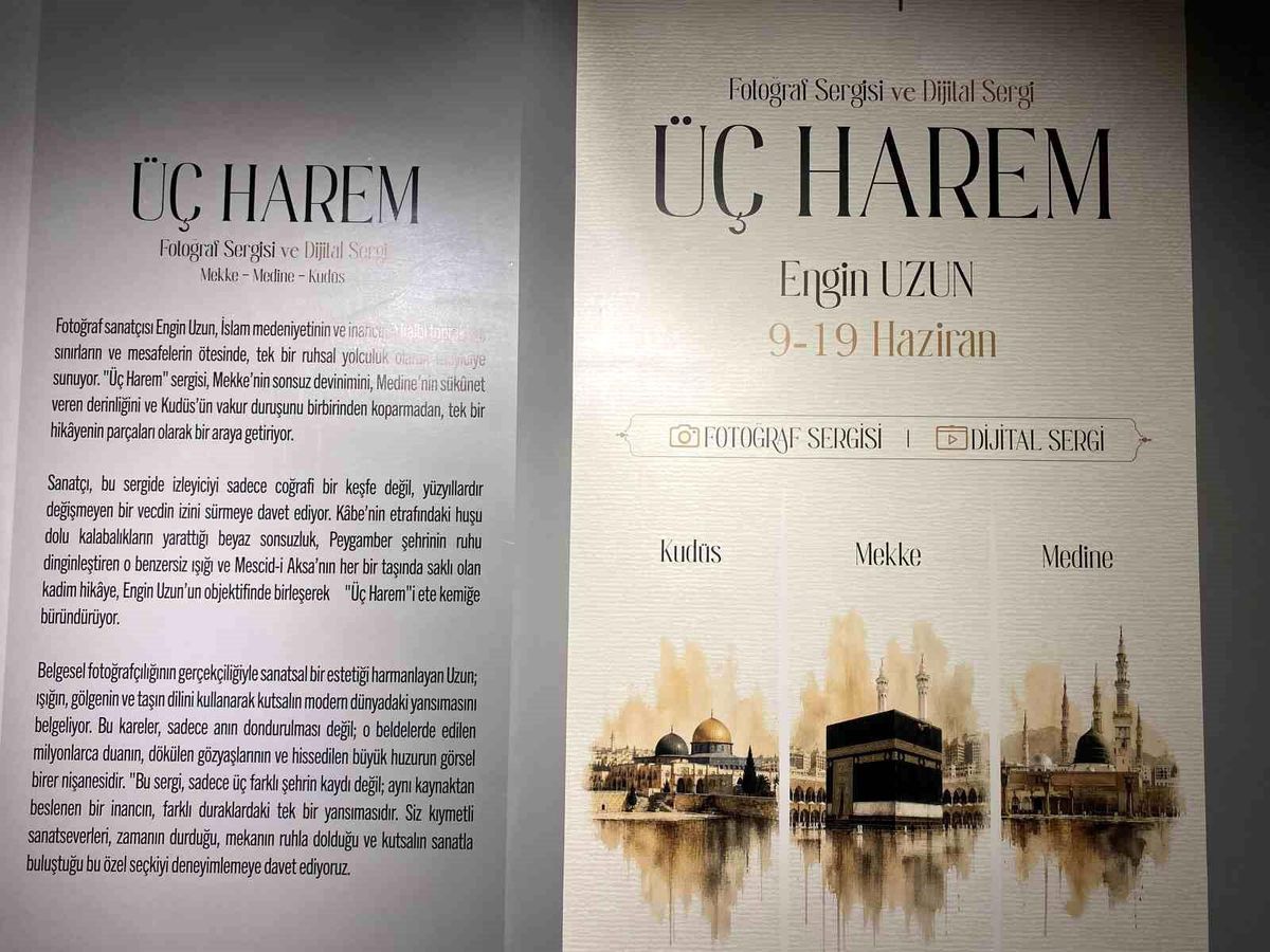 Başakşehir’de ‘Üç Harem: Mekke Medine Kudüs’ sergisi sanatseverlerle buluştu